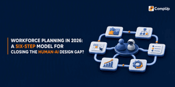 Workforce Planning in 2026: A Six-Step Model for Closing the Human-AI Design Gap