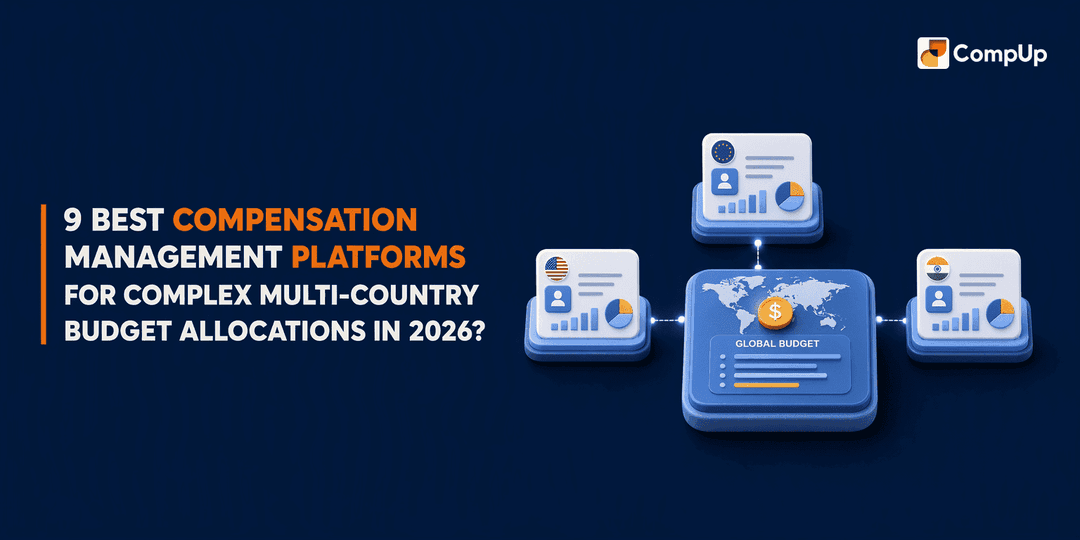 9 Best Compensation Management Platforms for Complex Multi-Country Budget Allocations in 2026