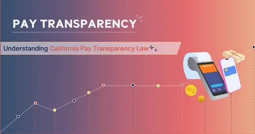 Understanding California Pay Transparency Law: A Simple Guide