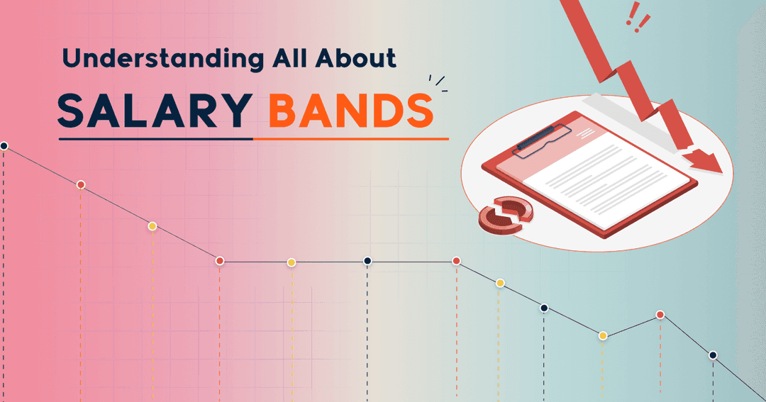 Understanding All About Salary Bands