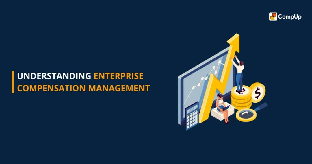 Understanding Enterprise Compensation Management