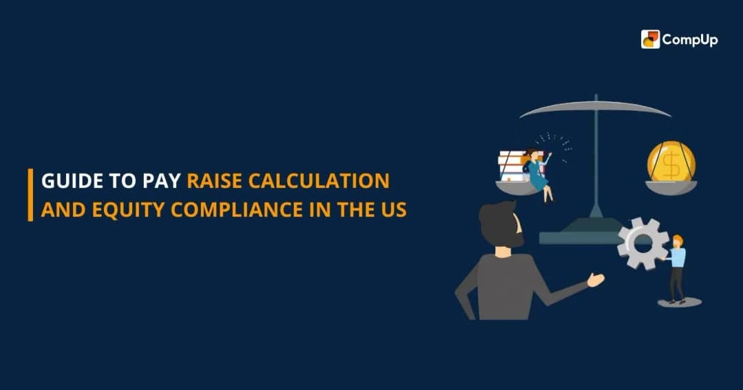 Guide to Pay Raise Calculation and Equity Compliance in the US