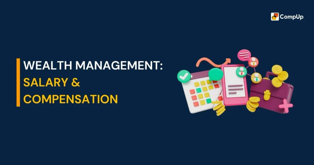 Wealth Management Career: Compensation and Salary Structure